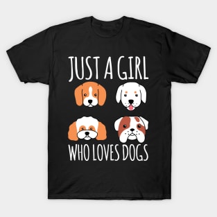 JUST A GIRL WHO LOVES DOGS T-Shirt